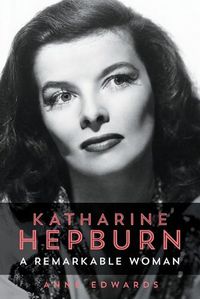 Cover image for Katharine Hepburn: A Remarkable Woman