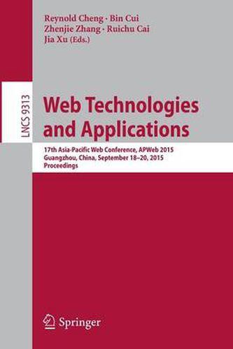 Cover image for Web Technologies and Applications: 17th Asia-Pacific Web Conference, APWeb 2015, Guangzhou, China, September 18-20, 2015, Proceedings