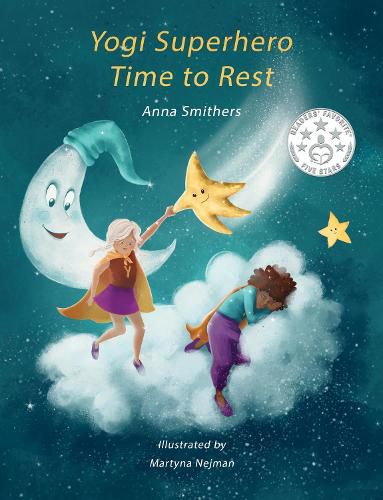 Cover image for Yogi Superhero Time to Rest: A children's book about rest, mindfulness and relaxation.