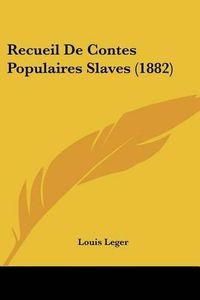 Cover image for Recueil de Contes Populaires Slaves (1882)