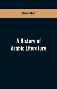 Cover image for A history of Arabic literature