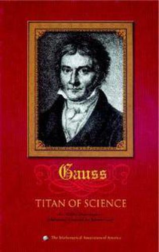 Carl Friedrich Gauss: Titan of Science