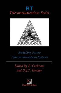 Cover image for Modelling Future Telecommunications Systems