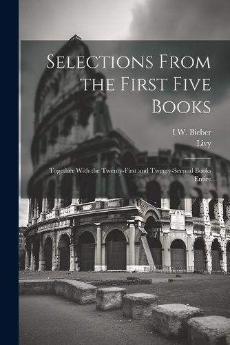 Cover image for Selections From the First Five Books