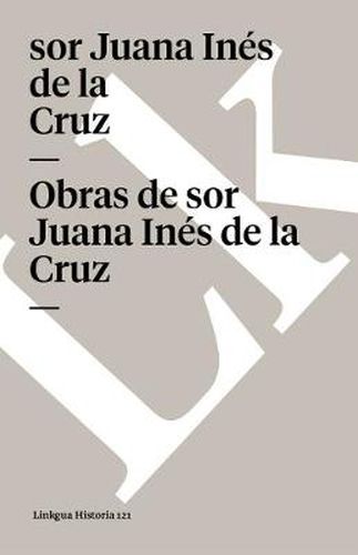 Cover image for Obras de Sor Juana Ines de la Cruz