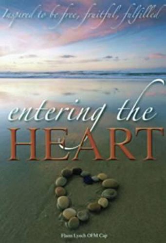 Cover image for Entering the Heart: Inspired to Be Free, Fruitful, Fulfilled