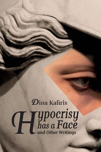 Cover image for Hypocrisy Has a Face and Other Writings