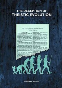 Cover image for The Deception of Theistic Evolution