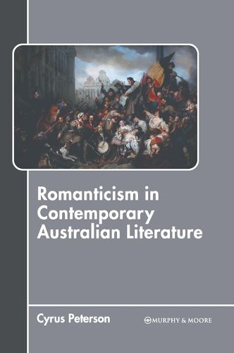 Cover image for Romanticism in Contemporary Australian Literature