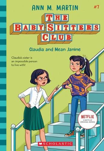 Cover image for Claudia and Mean Janine (The Baby-Sitters Club, Book 7)
