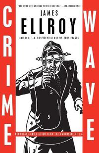 Cover image for Crime Wave: Reportage and Fiction from the Underside of L.A.