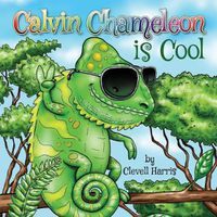 Cover image for Calvin Chameleon is Cool