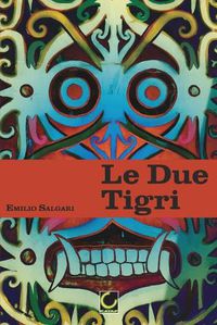 Cover image for Le Due Tigri