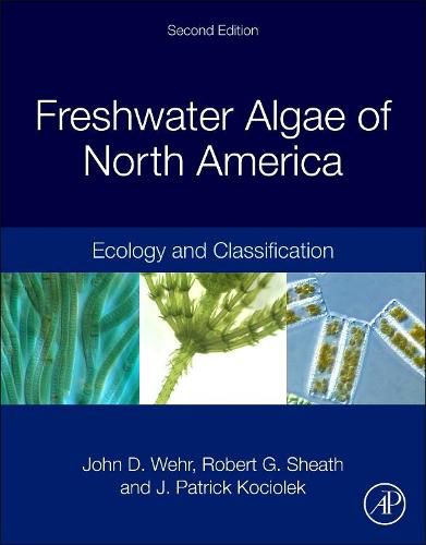 Freshwater Algae of North America: Ecology and Classification