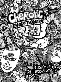 Cover image for The Cherotic (r)Evolutionary Complete 1991-1999: A zine of all possibilities