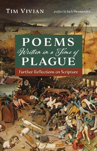 Cover image for Poems Written in a Time of Plague: Further Reflections on Scripture