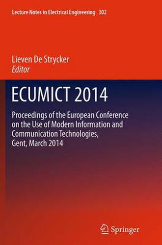 Cover image for ECUMICT 2014: Proceedings of the European Conference on the Use of Modern Information and Communication Technologies, Gent, March 2014