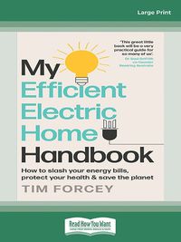 Cover image for My Efficient Electric Home Handbook