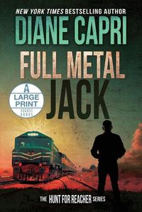 Cover image for Full Metal Jack Large Print Edition: The Hunt for Jack Reacher Series