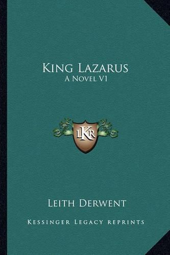 Cover image for King Lazarus: A Novel V1