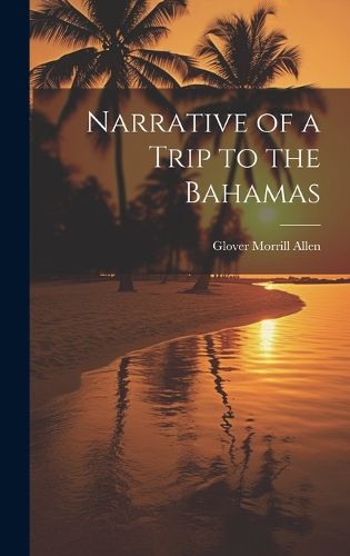 Cover image for Narrative of a Trip to the Bahamas