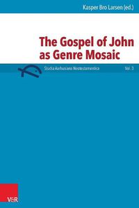 Cover image for The Gospel of John as Genre Mosaic