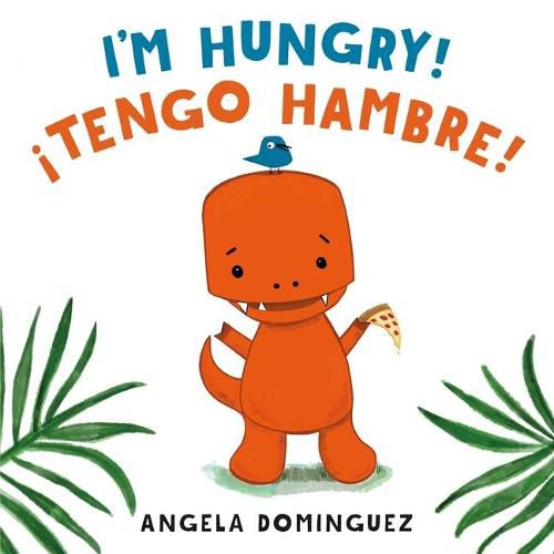 I'm Hungry! / !Tengo Hambre! (Spanish Bilingual)