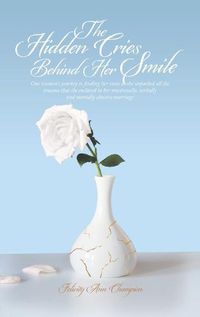 Cover image for The Hidden Cries Behind Her Smile