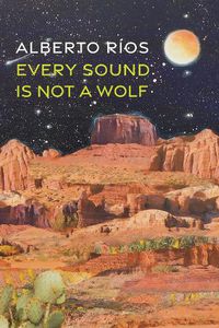 Cover image for Every Sound Is Not a Wolf