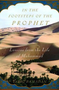 Cover image for In the Footsteps of the Prophet: Lessons from the Life of Muhammad