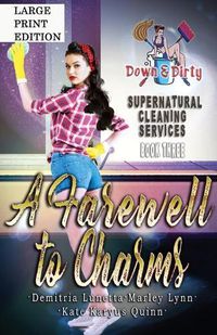 Cover image for A Farewell to Charms: A Paranormal Mystery with a Slow Burn Romance Large Print Version