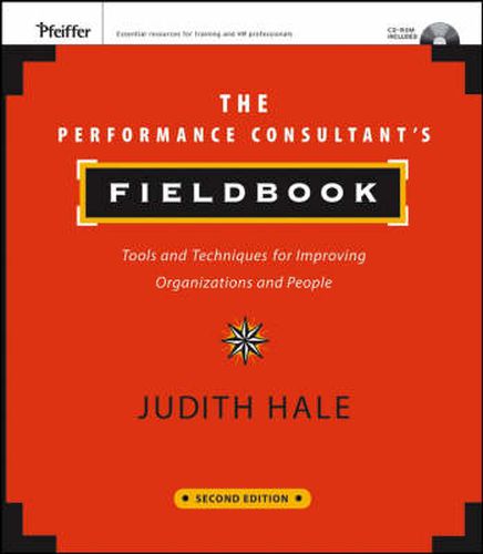 Cover image for The Performance Consultant's Fieldbook: Tools and Techniques for Improving Organizations and People