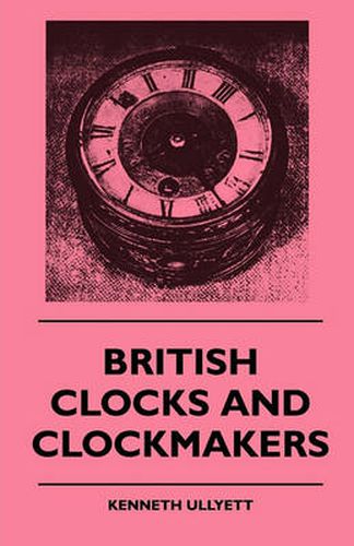 Cover image for British Clocks And Clockmakers