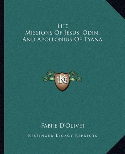 The Missions of Jesus, Odin, and Apollonius of Tyana