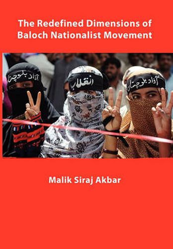 Cover image for The Redefined Dimensions of Baloch Nationalist Movement