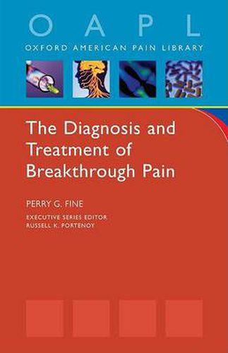 Cover image for The Diagnosis and Treatment of Breakthrough Pain