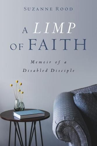 Cover image for A Limp of Faith: Memoir of a Disabled Disciple