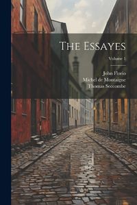 Cover image for The Essayes; Volume 1