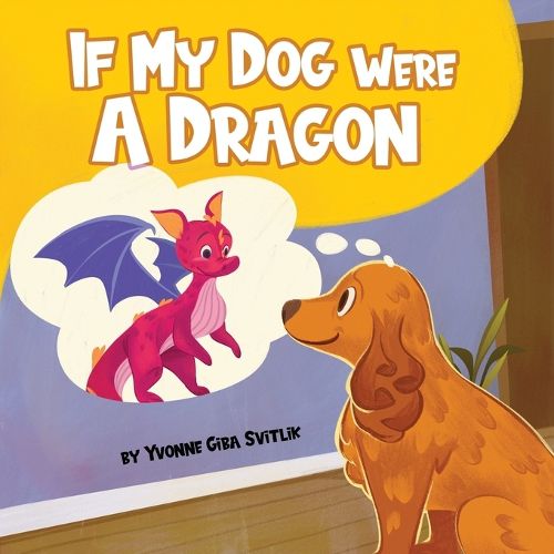 Cover image for If My Dog Were a Dragon