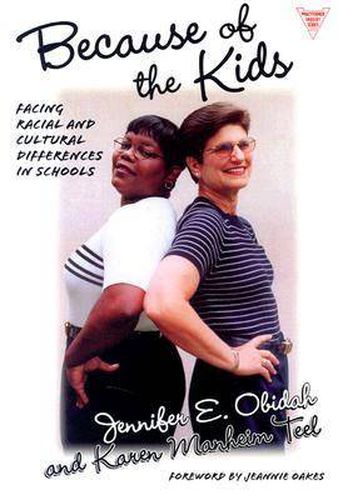 Cover image for Because of the Kids: Facing Racial and Cultural Differences in Schools