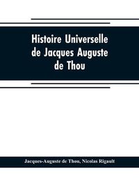 Cover image for Histoire universelle, de Jacques Auguste de Thou