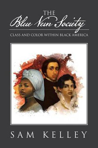 Cover image for The Blue Vein Society: Class and Color Within Black America: Class and Color Within Black America