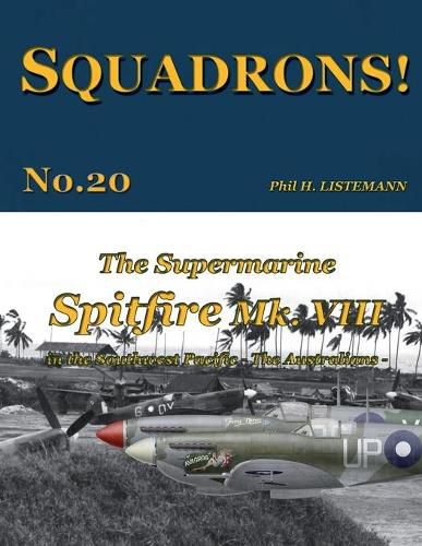 The Supermarine Spitfire Mk. VIII