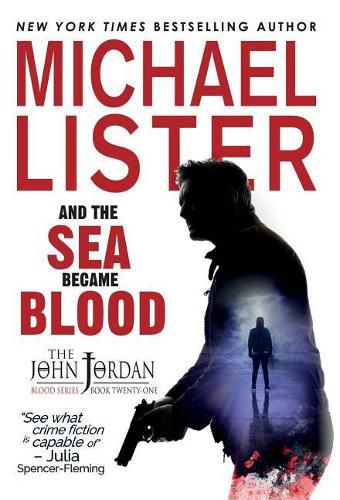 Cover image for And the Sea Became Blood: a John Jordan Mystery Thriller Book 21