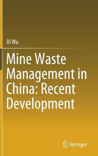 Mine Waste Management in China: Recent Development