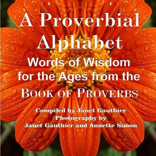 Cover image for A Proverbial Alphabet: Words of Wisdom for the Ages from the Book of Proverbs
