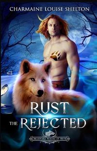 Cover image for Rust The Rejected