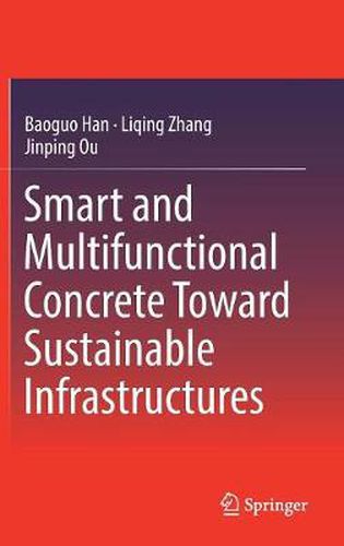 Cover image for Smart and Multifunctional Concrete Toward Sustainable Infrastructures