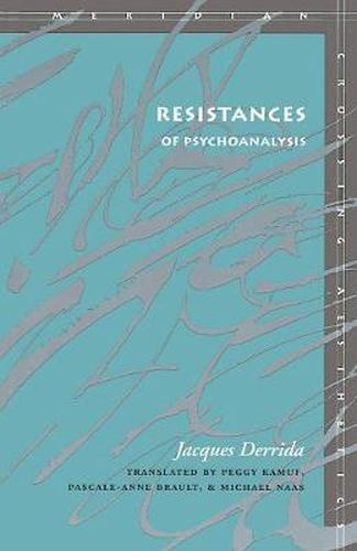Cover image for Resistances of Psychoanalysis