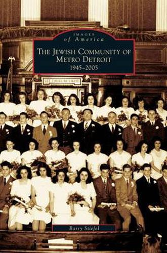 Cover image for Jewish Community of Metro Detroit 1945-2005